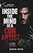Inside The Mind Of A Con Ar...