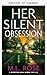 Su obsesión silenciosa (Ser...