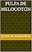 PULPA DE MELOCOTÓN (MACEDONIA nº 3) (Spanish Edition)