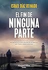 El fin de ninguna parte El fin de ninguna parte