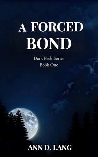 A Forced Bond (Dark Pack Series Book 1)