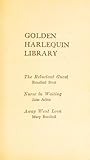 Golden Harlequin Library, Volume XLIII: The Reluctant Guest / Nurse in Waiting / Away Went Love