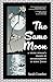 The Same Moon: A Young Woma...