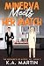 Minerva Meets Her Match: Mc...