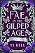 Fae in the Gilded Age Books...