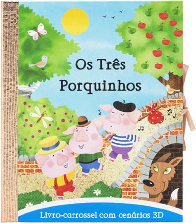 Os Três Porquinhos - Livro carrossel com cenários 3 D (Hardcover)