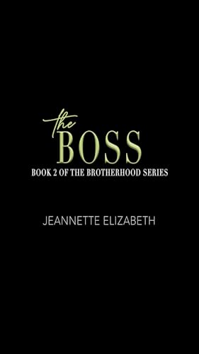 The Boss (The Brotherhood Book 2)