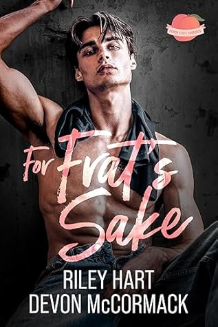 For Frat's Sake (Peach State Fratbros, #3)