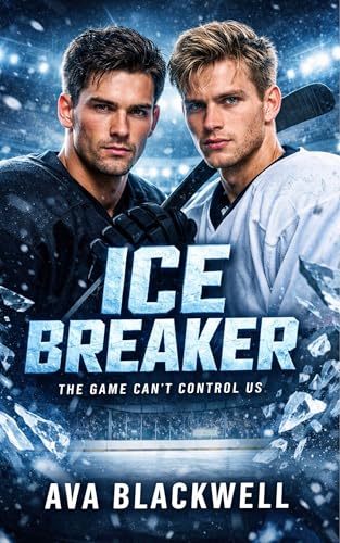 Ice Breaker: A Secret Teammates MM Hockey Romance (Kindle Edition)