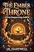 The Ember Throne: A Cozy Du...