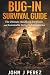 BUG- IN SURVIVAL GUIDE: The...