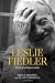 Leslie Fiedler: Kind of a C...