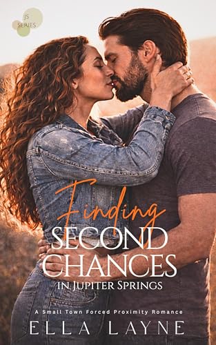 Finding Second Chances in Jupiter Springs: A Small Town Forced Proximity Romance (Kindle Edition)