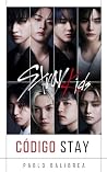 Stray Kids: Código Stay (K-POP) (Spanish Edition)