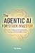 The Agentic AI for Stock In...