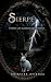 Sierpe: Todas las madres que fuimos (Spanish Edition)