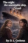 The night the unsinkable ship sank