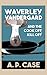 Waverley Vandergard and the...