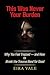 This Was Never Your Burden by Eira  Vale