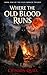 WHERE THE OLD BLOOD RUNS (G...