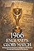 1966 England's Glory Match