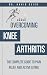 Overcoming Knee Arthritis: ...