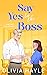 Say Yes to the Boss (New York Billionaires, #3)