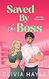 Book cover for Saved by the Boss (New York Billionaires, #2)