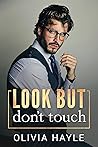 Look But Don't Touch