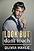 Look But Don't Touch by Olivia Hayle