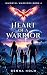 Heart of a Warrior: Sci-Fi ...