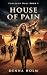 House of Pain: Post-Apocalyptic Romance (Forsaken Ones Book 1)