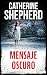 Mensaje oscuro: Un thriller...