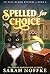 Spelled for Choice by Sarah Noffke
