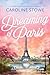 Dreaming of Paris: A Sparkling, Heartwarming Romance