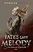 Fate’s Last Melody (The Final Threads, #1)