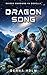 Dragon Song: YA Sci-Fi Alie...