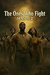 The Ones Who Figh...