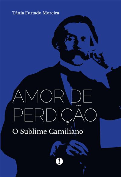Amor de Perdição: O Sublime Camiliano