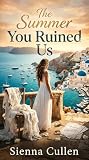 The Summer You Ru...