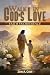 Walk In God’s Love: Faith V...