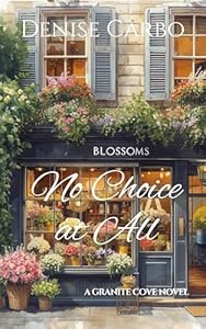 No Choice At All (Granite Cove, #3)