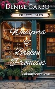 Whispers & Broken Promises (Granite Cove, #4)