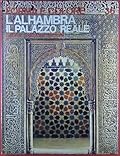 Forma e colore 36; L'Alhambra. Il Palazzo Reale.