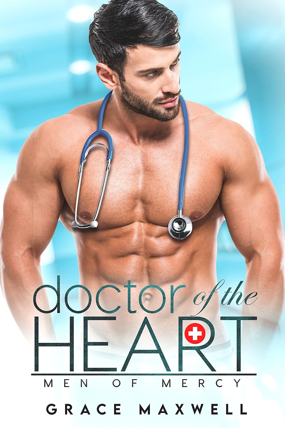 Doctor of the Heart (Men of Mercy #1)