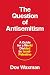 The Question of Antisemitism by Dov Waxman