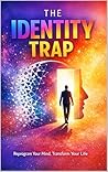 The Identity TRAP...