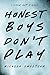 Honest Boys Don't Play (The Boys)