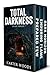Total Darkness: An EMP Post Apocalypse Prepper Survival Thriller Boxset