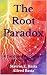The Root Paradox: A Two-Sid...